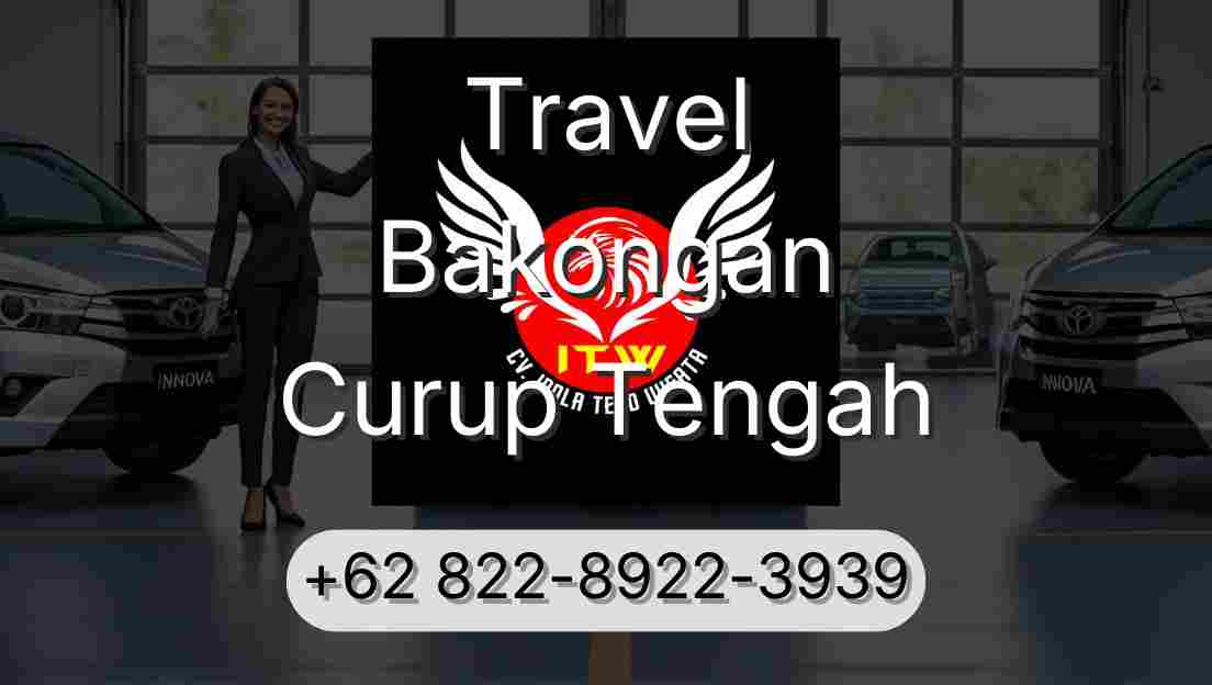 Travel Bakongan Curup Tengah