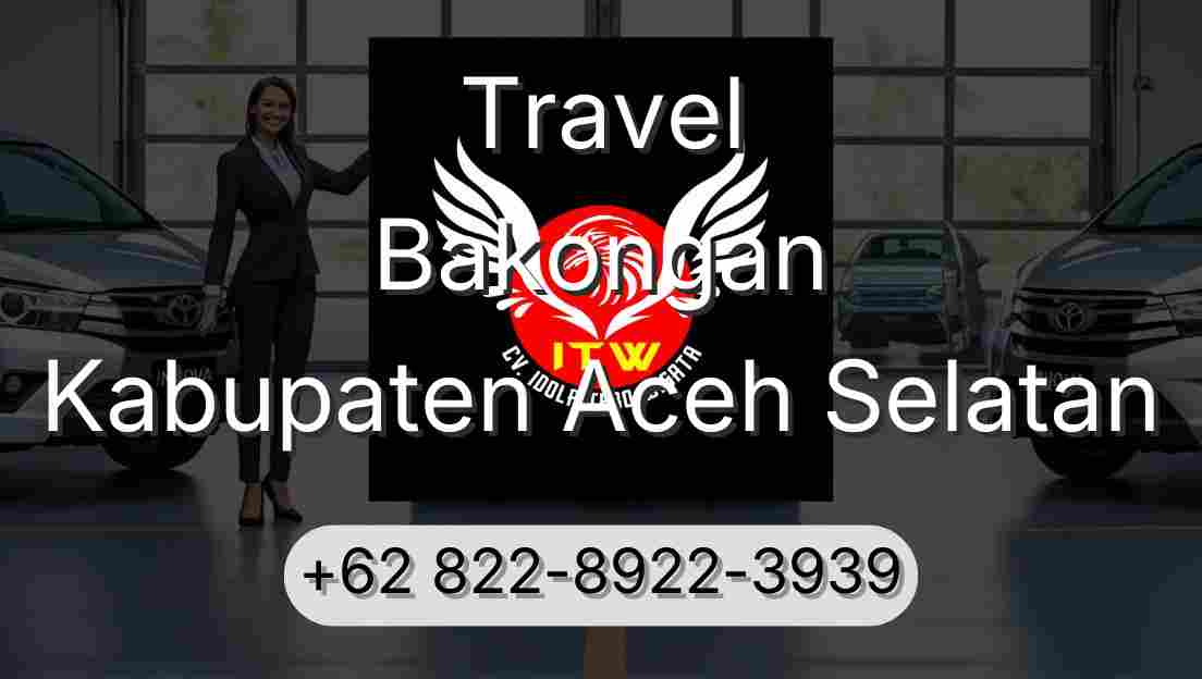 Travel Bakongan Kabupaten Aceh Selatan