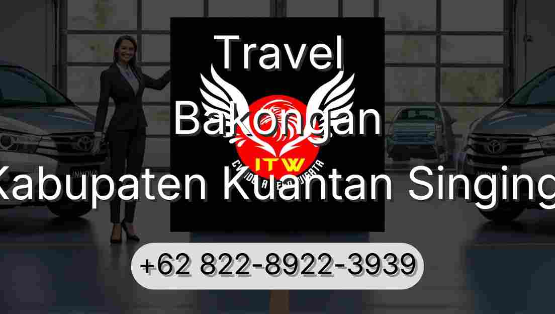 Travel Bakongan Kabupaten Kuantan Singingi