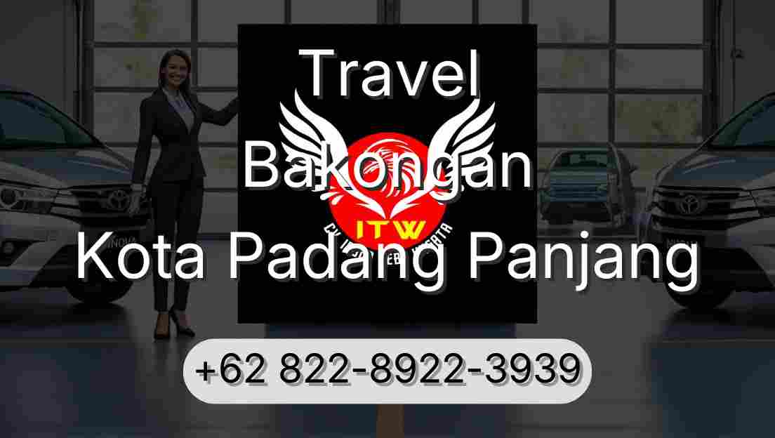 Travel Bakongan Kota Padang Panjang