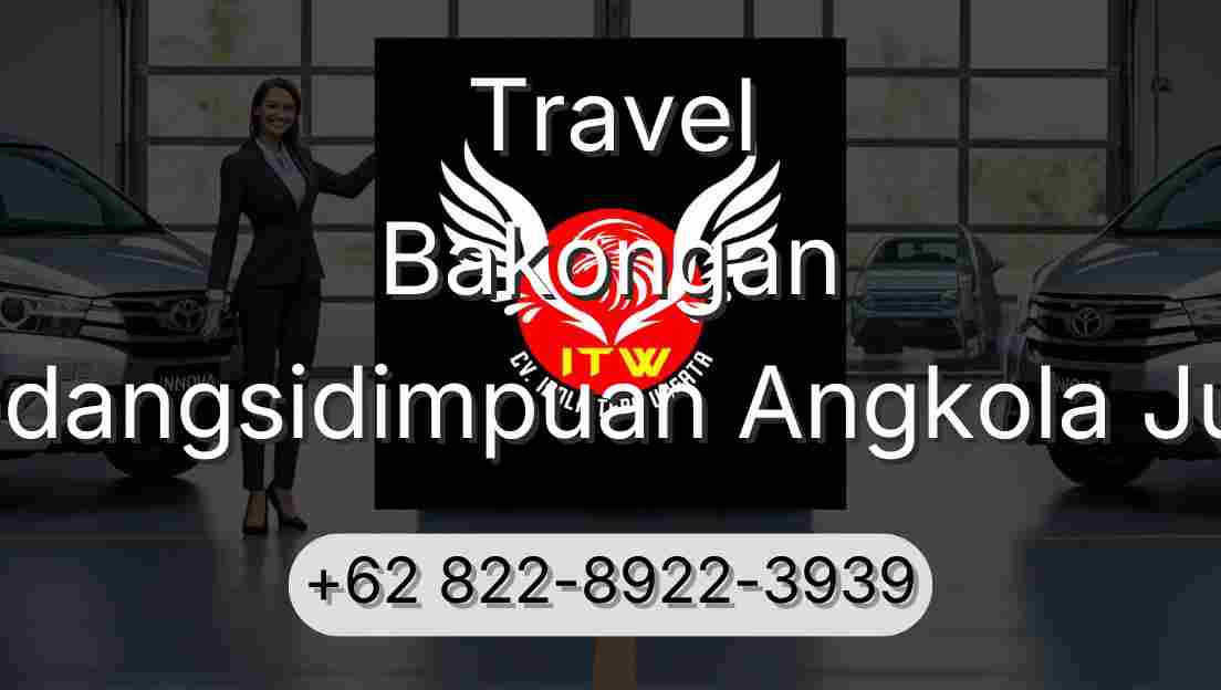 Travel Bakongan Padangsidimpuan Angkola Julu