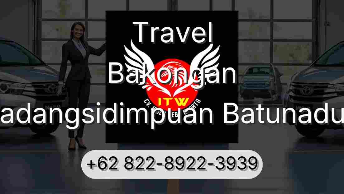 Travel Bakongan Padangsidimpuan Batunadua