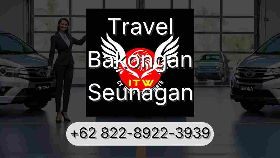 Travel Bakongan Seunagan