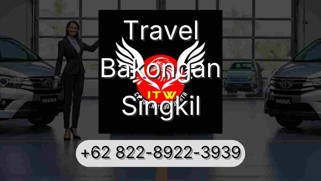 Travel Bakongan Singkil