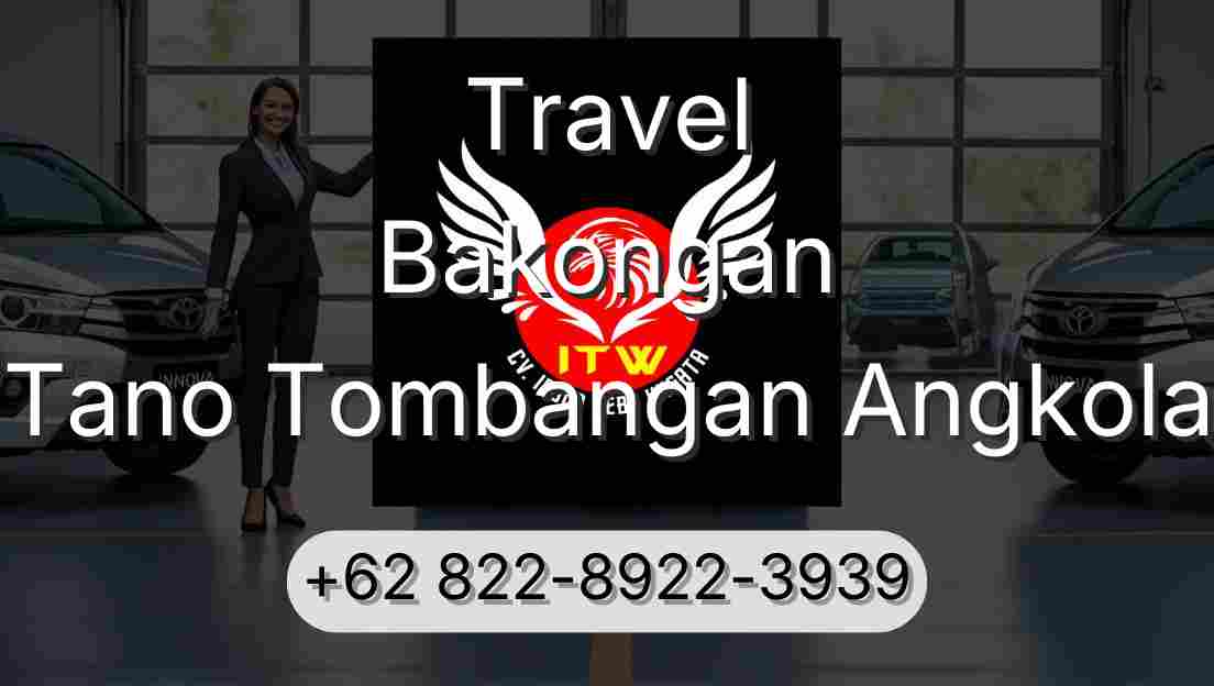 Travel Bakongan Tano Tombangan Angkola