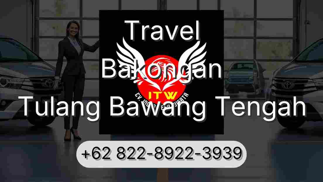 Travel Bakongan Tulang Bawang Tengah