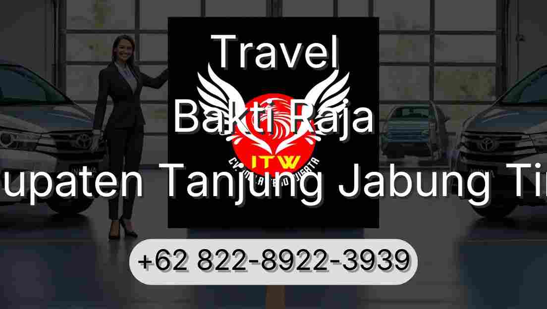 Travel Bakti Raja Kabupaten Tanjung Jabung Timur