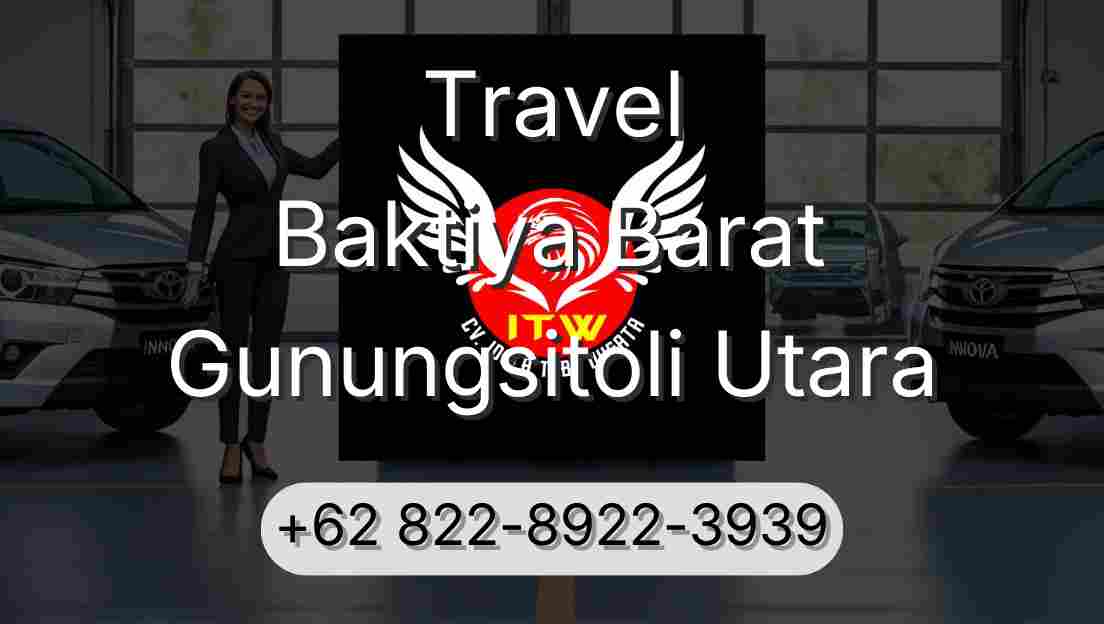 Travel Baktiya Barat Gunungsitoli Utara