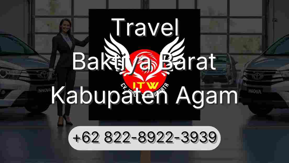 Travel Baktiya Barat Kabupaten Agam