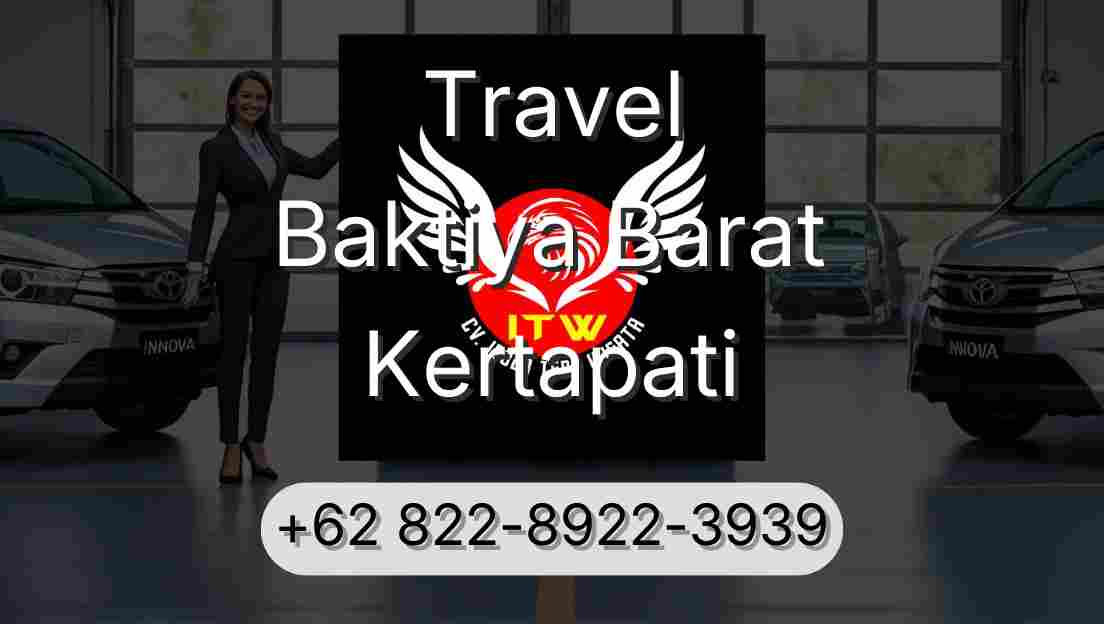 Travel Baktiya Barat Kertapati