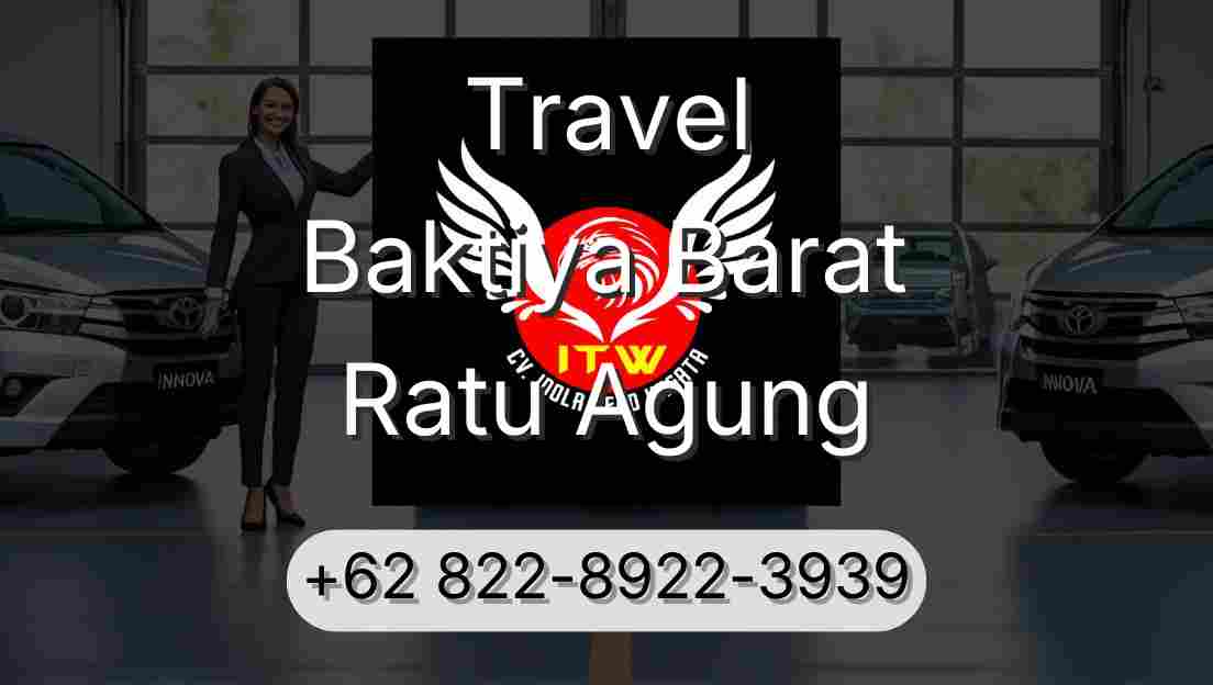 Travel Baktiya Barat Ratu Agung