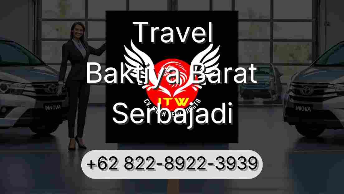 Travel Baktiya Barat Serbajadi