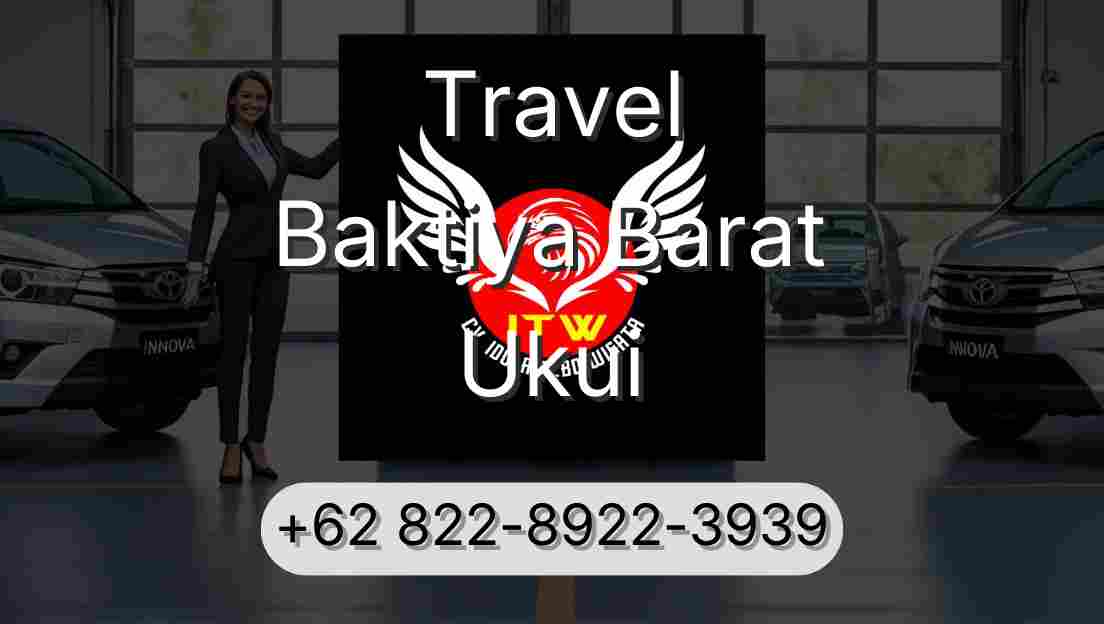 Travel Baktiya Barat Ukui