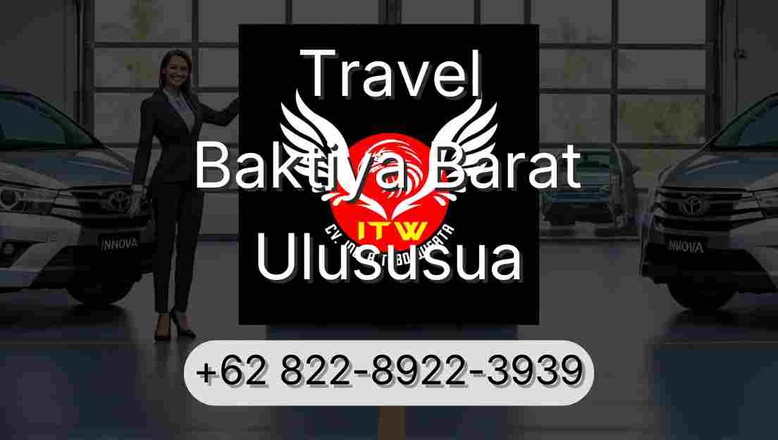 Travel Baktiya Barat Ulususua