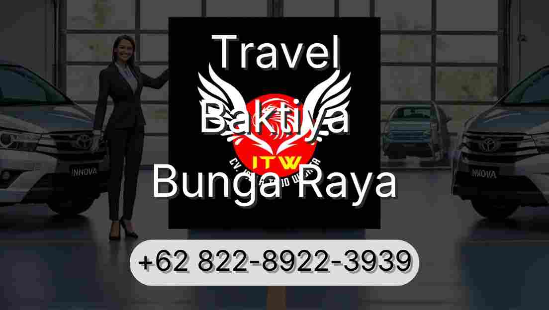 Travel Baktiya Bunga Raya