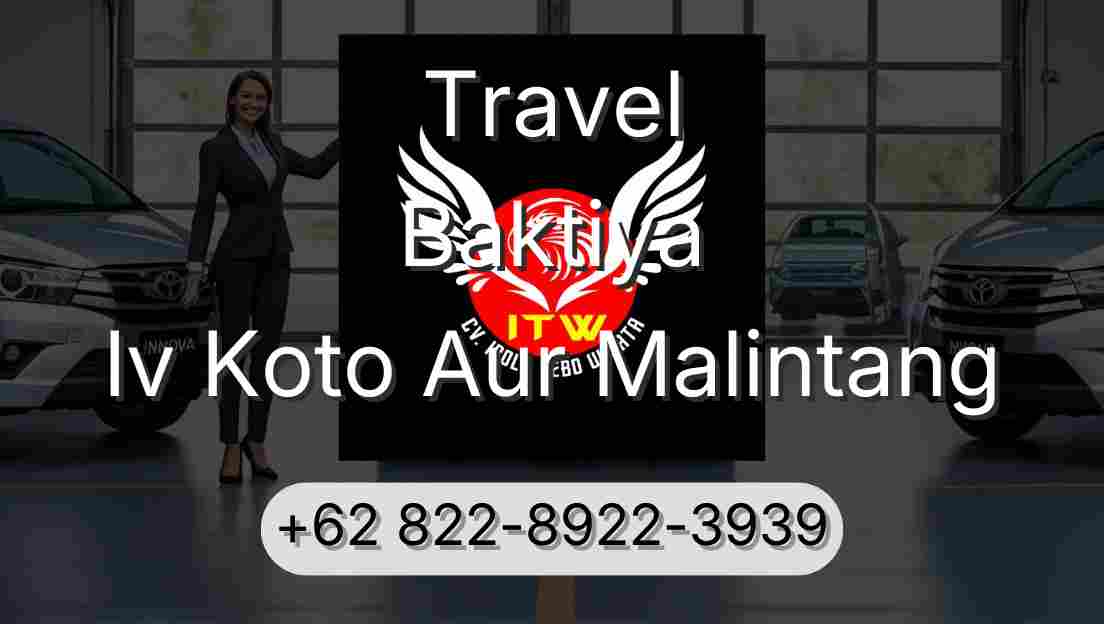 Travel Baktiya Iv Koto Aur Malintang