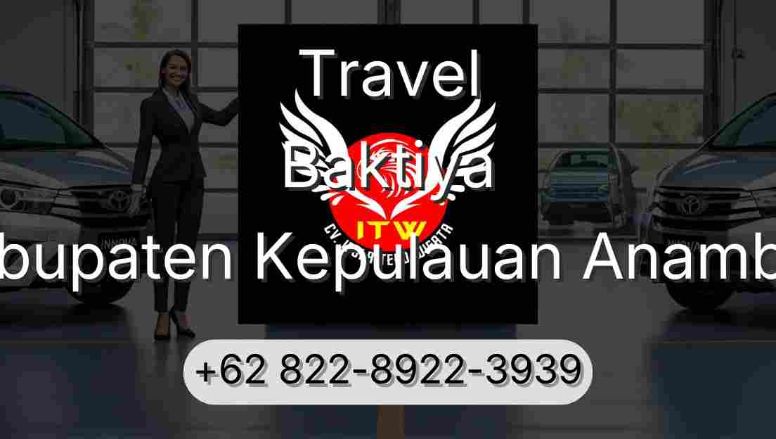 Travel Baktiya Kabupaten Kepulauan Anambas