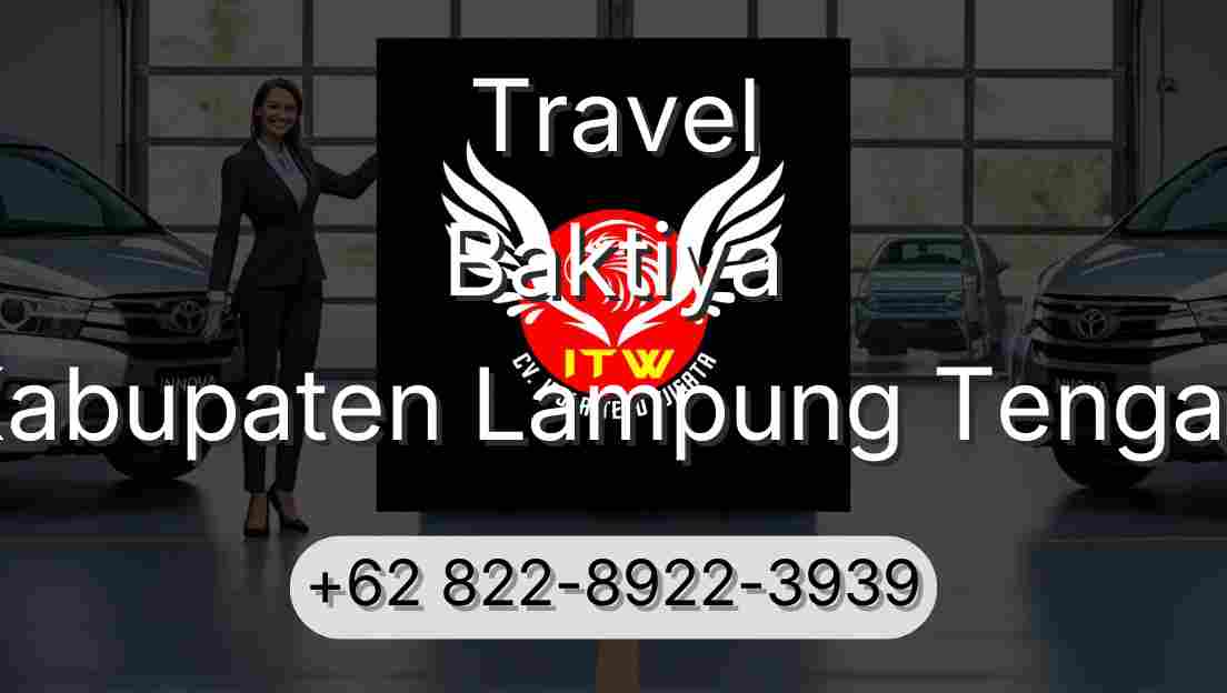 Travel Baktiya Kabupaten Lampung Tengah