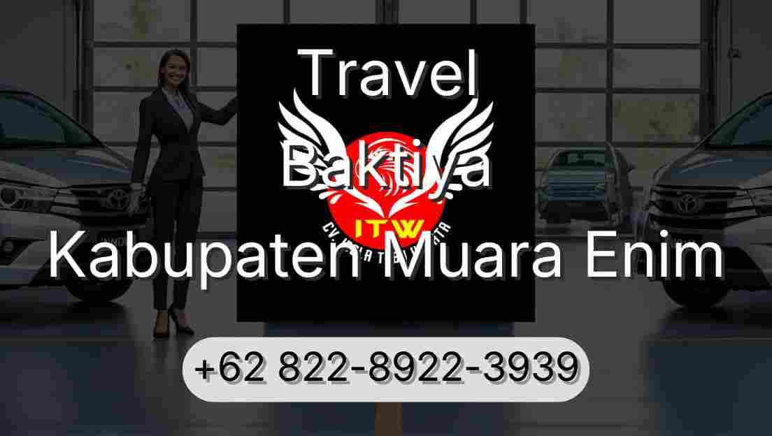 Travel Baktiya Kabupaten Muara Enim