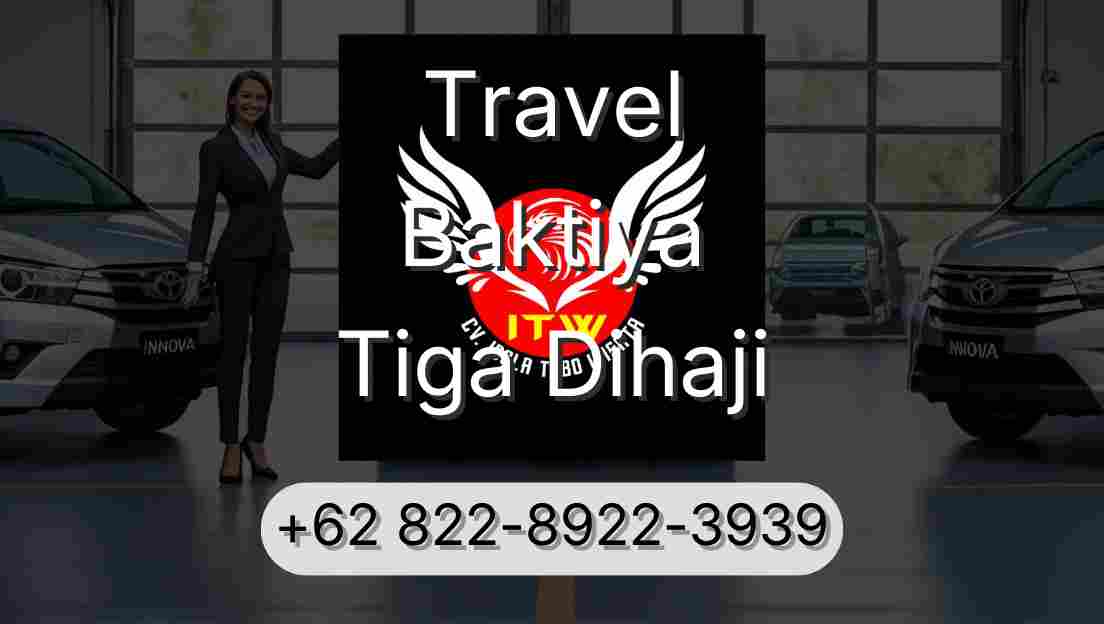 Travel Baktiya Tiga Dihaji