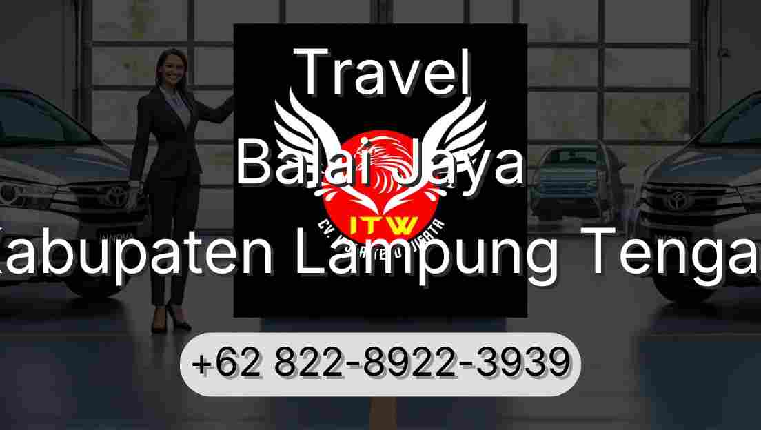 Travel Balai Jaya Kabupaten Lampung Tengah