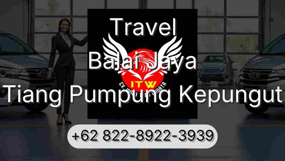 Travel Balai Jaya Tiang Pumpung Kepungut