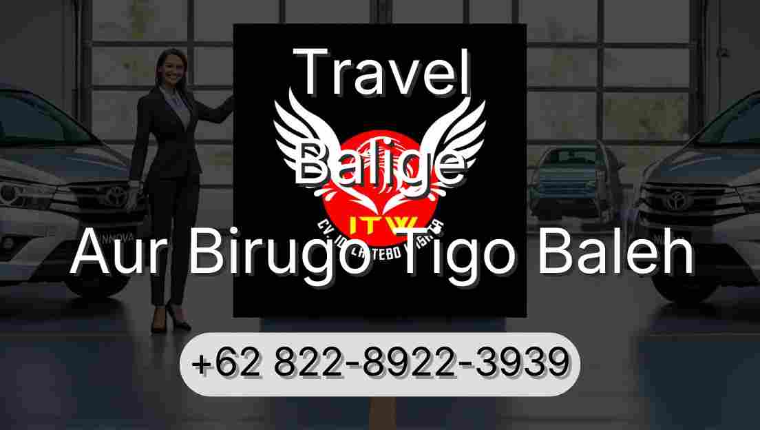 Travel Balige Aur Birugo Tigo Baleh