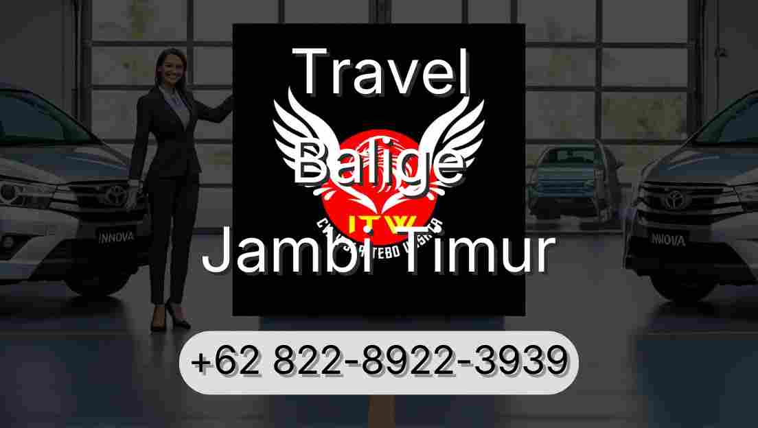 Travel Balige Jambi Timur