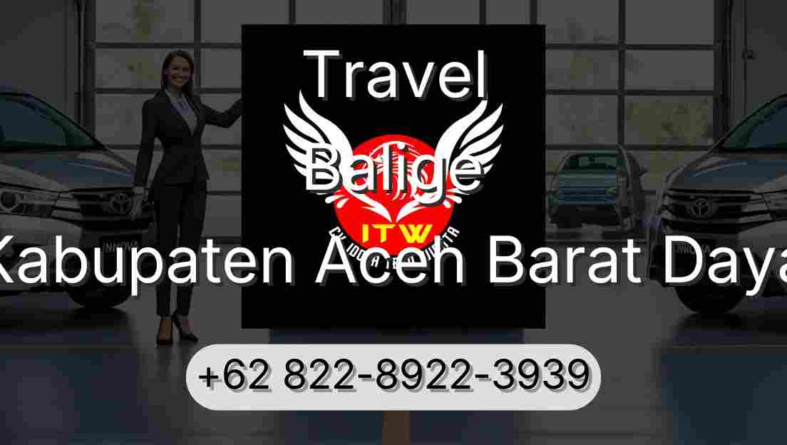 Travel Balige Kabupaten Aceh Barat Daya