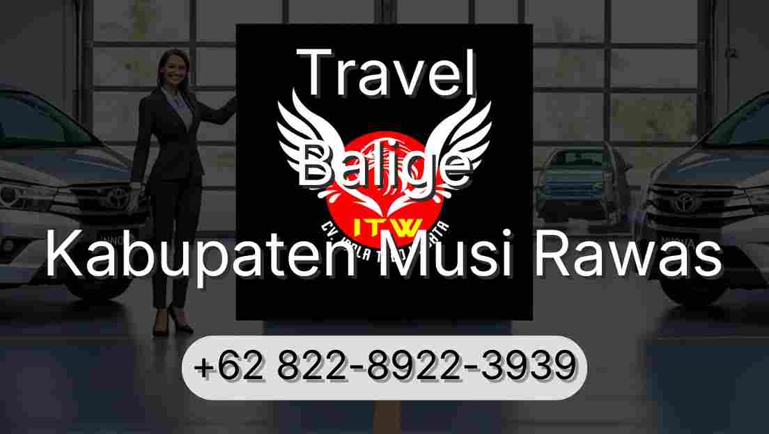 Travel Balige Kabupaten Musi Rawas