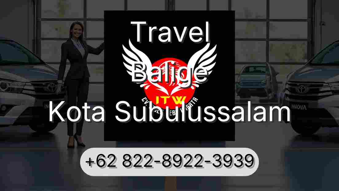 Travel Balige Kota Subulussalam