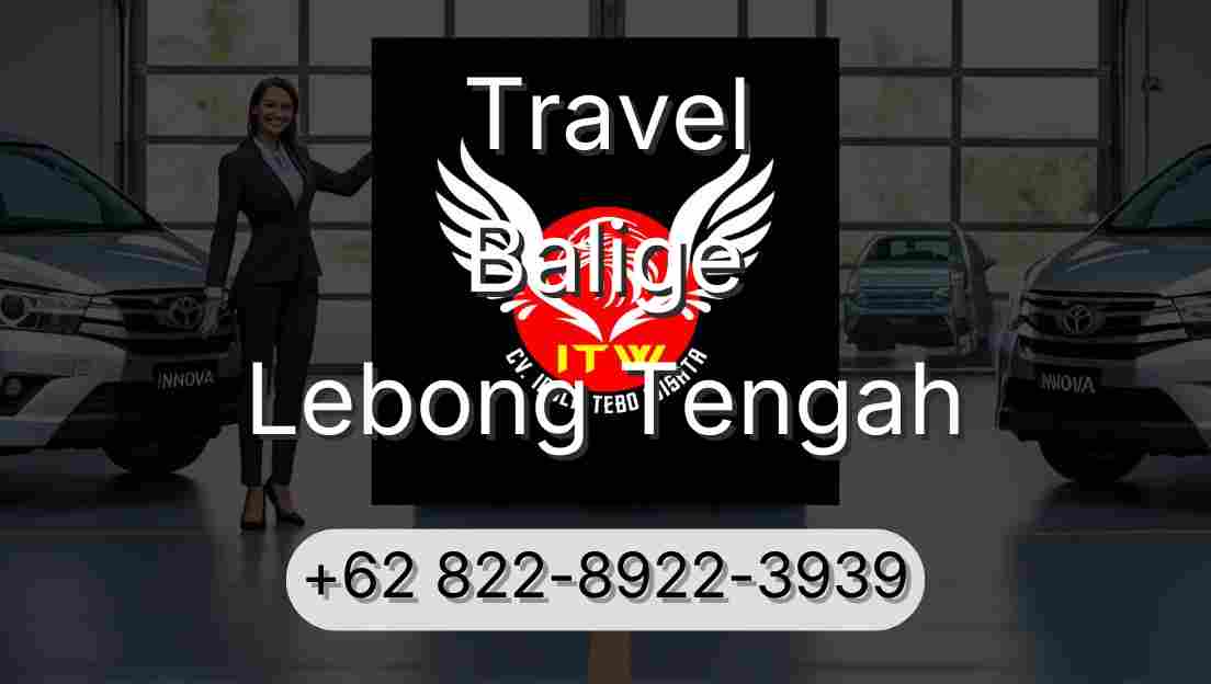 Travel Balige Lebong Tengah