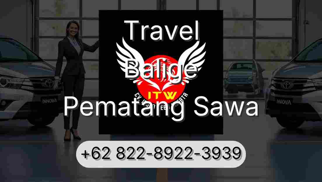 Travel Balige Pematang Sawa