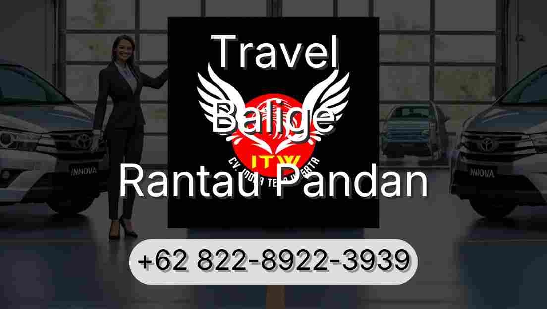 Travel Balige Rantau Pandan