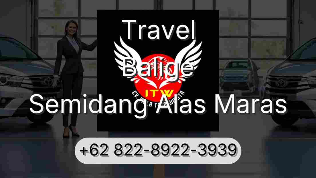 Travel Balige Semidang Alas Maras