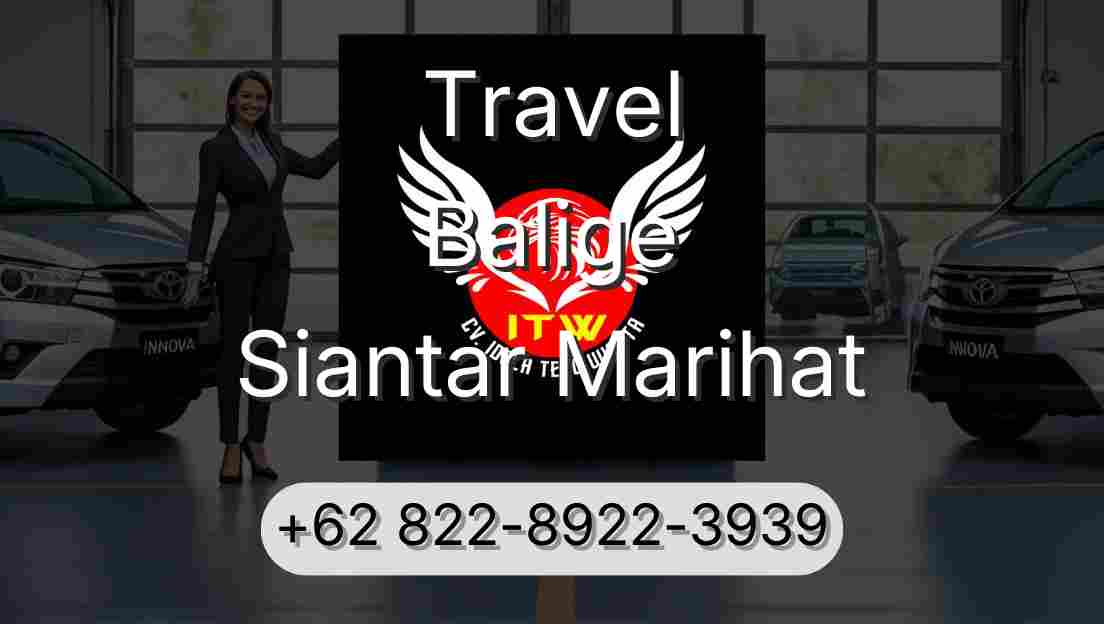 Travel Balige Siantar Marihat