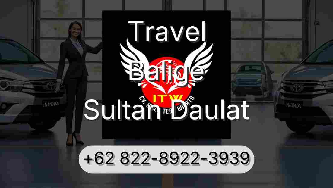 Travel Balige Sultan Daulat