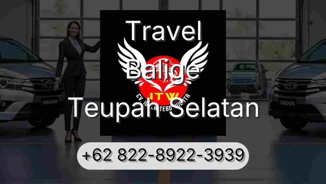Travel Balige Teupah Selatan