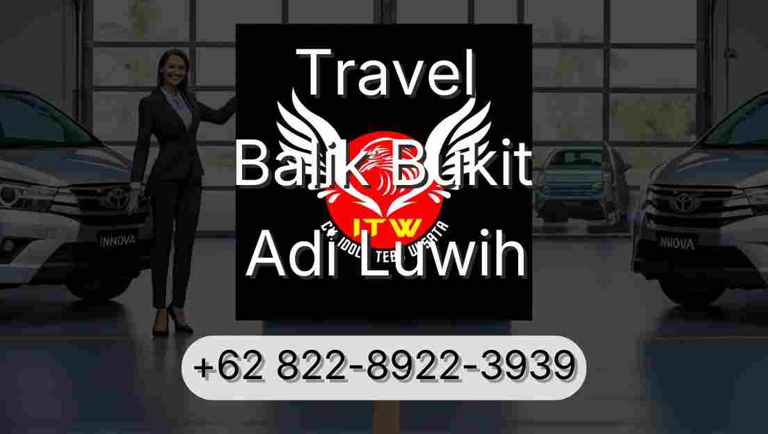 Travel Balik Bukit Adi Luwih