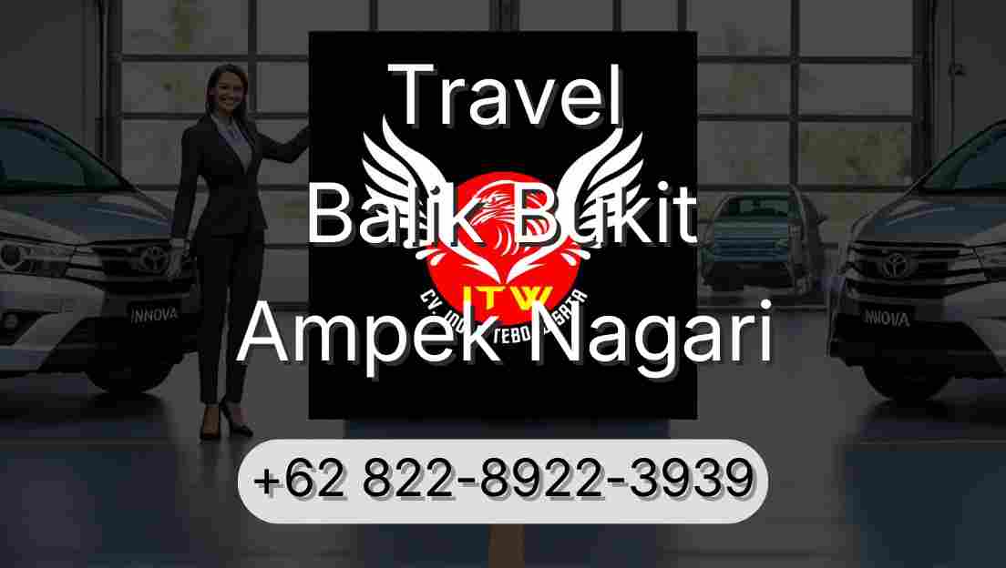 Travel Balik Bukit Ampek Nagari