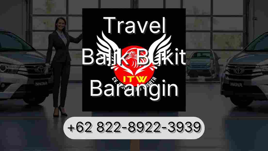 Travel Balik Bukit Barangin