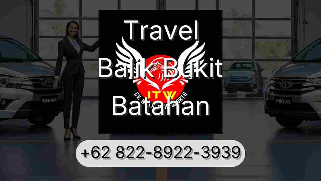 Travel Balik Bukit Batahan