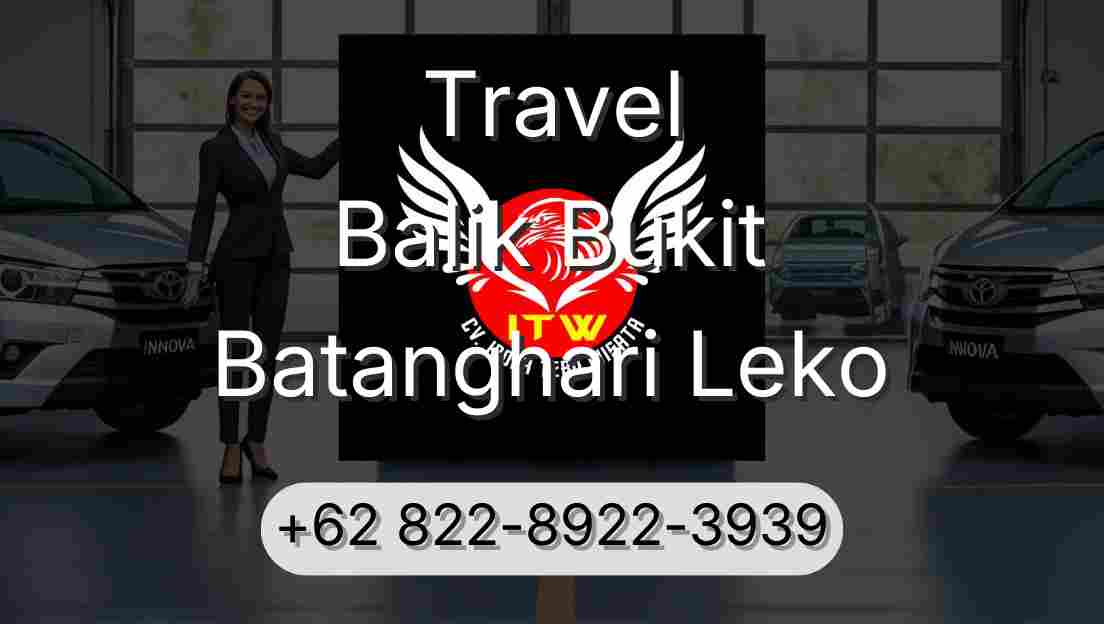 Travel Balik Bukit Batanghari Leko