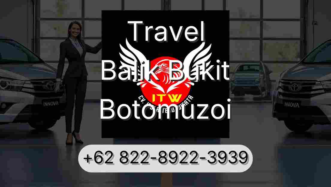 Travel Balik Bukit Botomuzoi