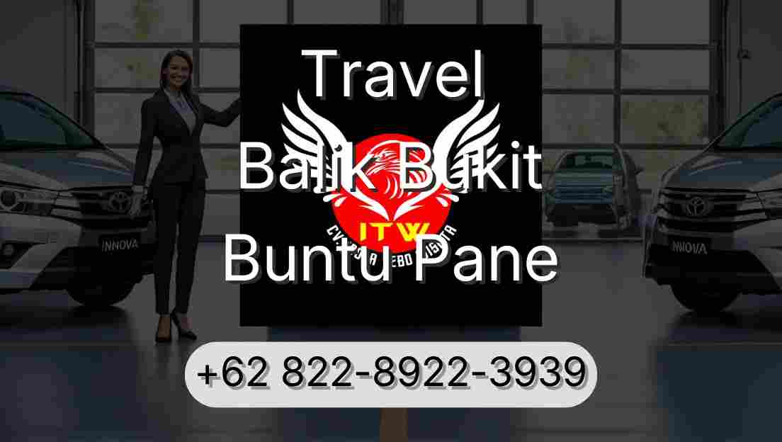 Travel Balik Bukit Buntu Pane