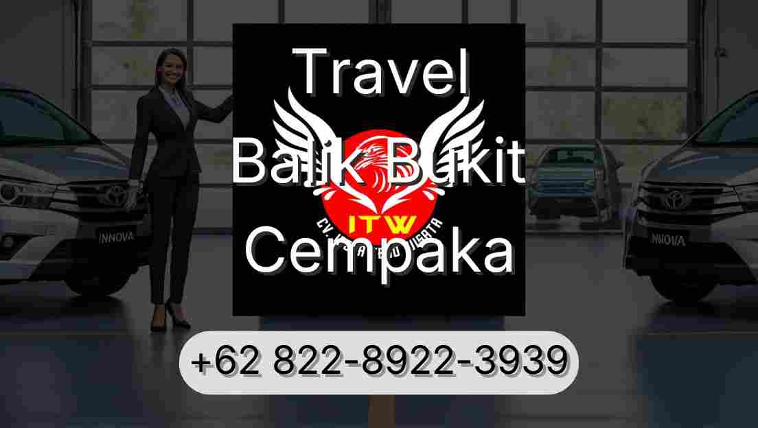Travel Balik Bukit Cempaka