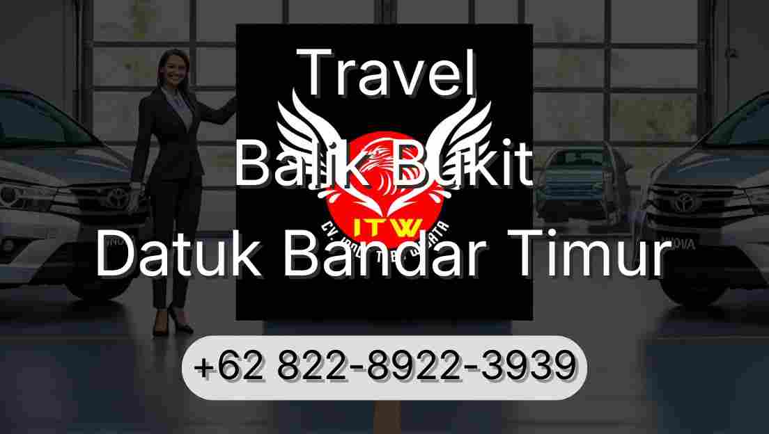 Travel Balik Bukit Datuk Bandar Timur