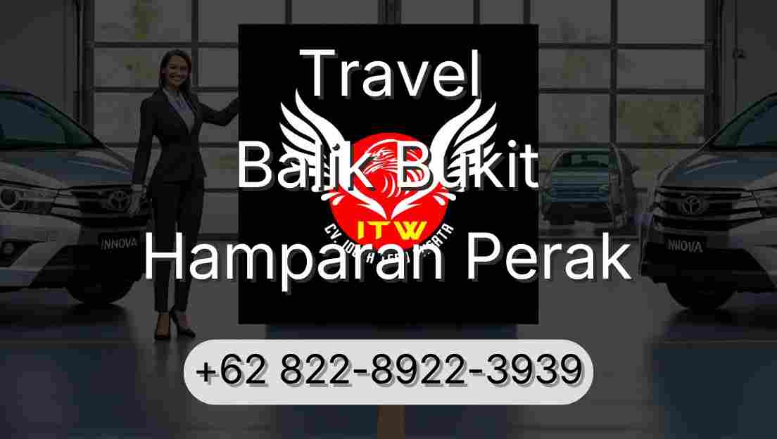 Travel Balik Bukit Hamparan Perak