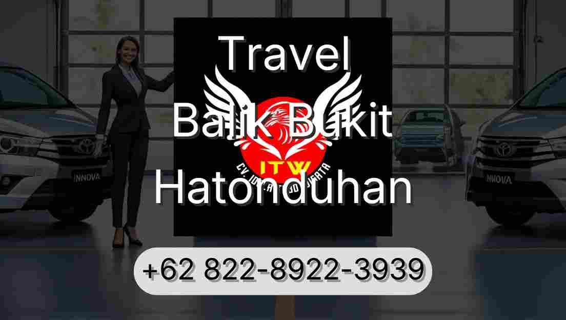 Travel Balik Bukit Hatonduhan
