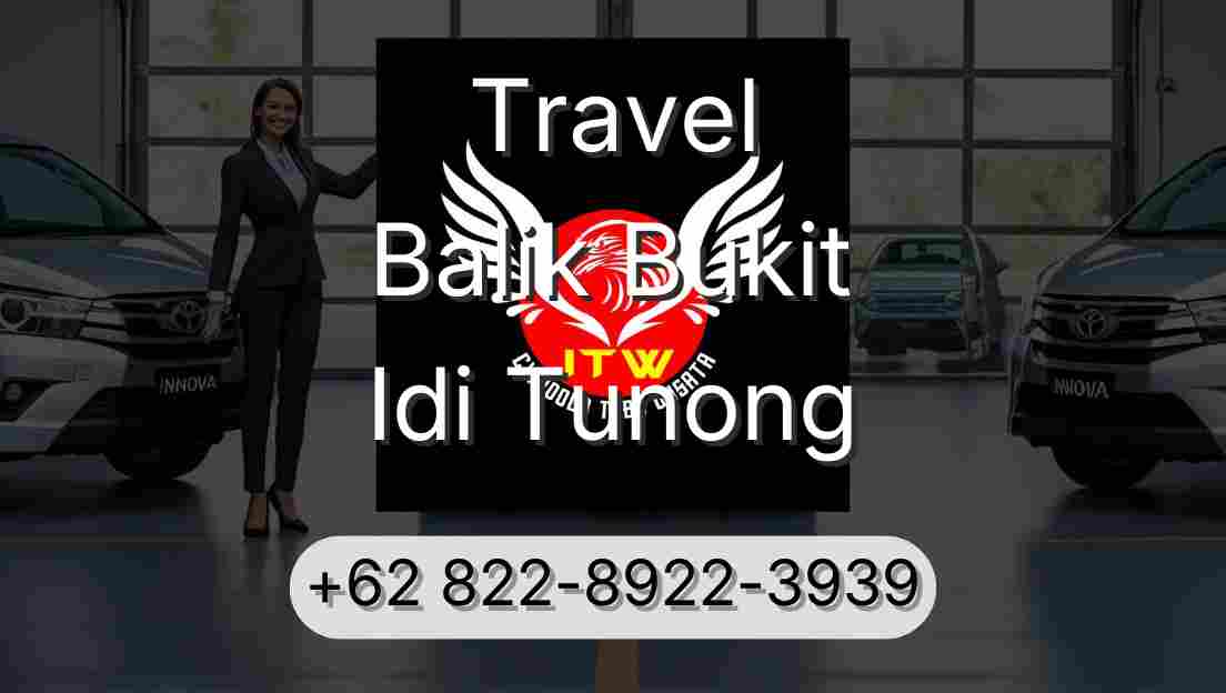Travel Balik Bukit Idi Tunong